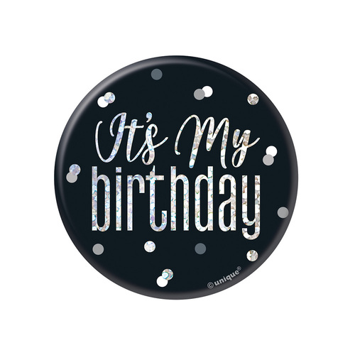 Glitz Black Birthday Badge - It's My Birthday 7.6cm