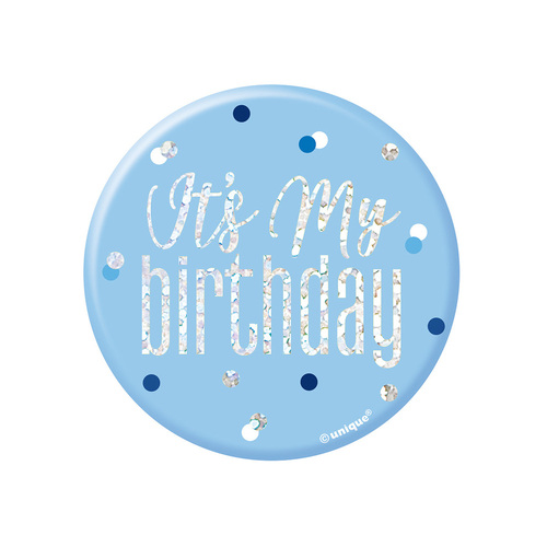 Glitz Blue Birthday Badge - It's My Birthday 7.6cm